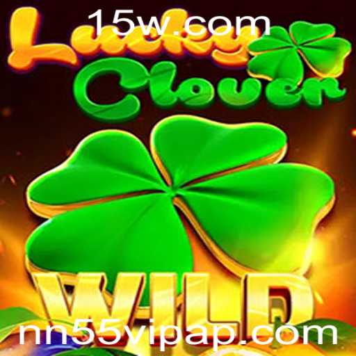 Descubra o Fascinante Mundo de LuckyClover no nn55vip App